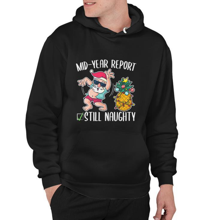 Christmas In July Funny Mid Year Report Still Naughty Hoodie