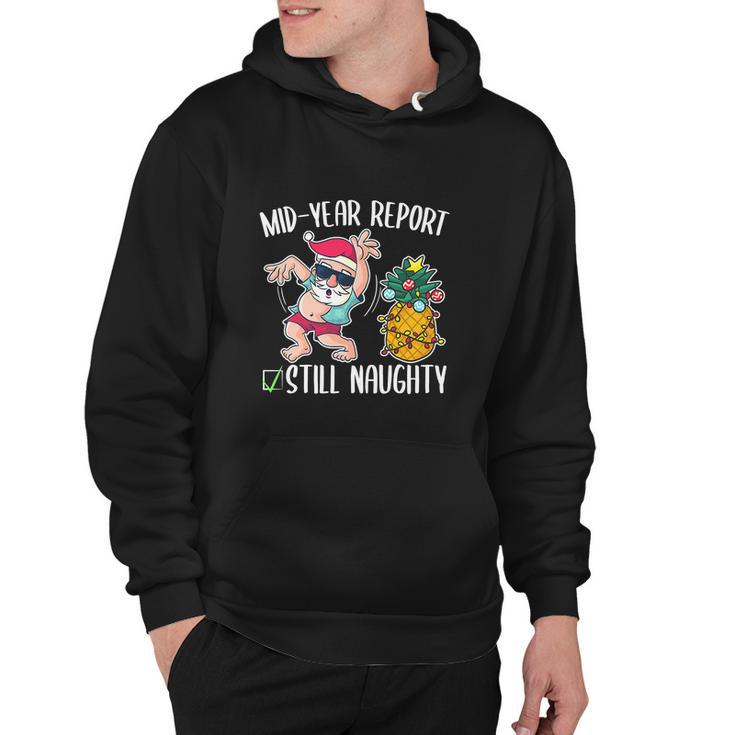 Christmas In July Funny Mid Year Report Still Naughty Hoodie