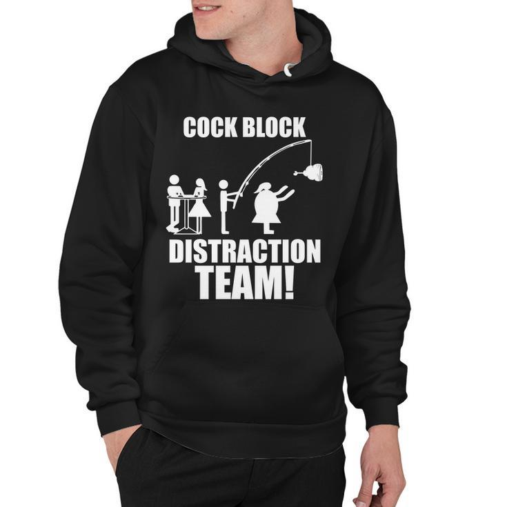 Cock Block Distraction Team Tshirt Hoodie
