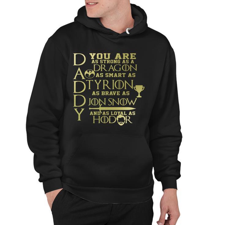 Daddy Strong As A Dragon Loyal As Hodor Tshirt Hoodie