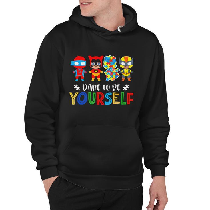 Dare To Be Yourself Autism Awareness Superheroes Hoodie