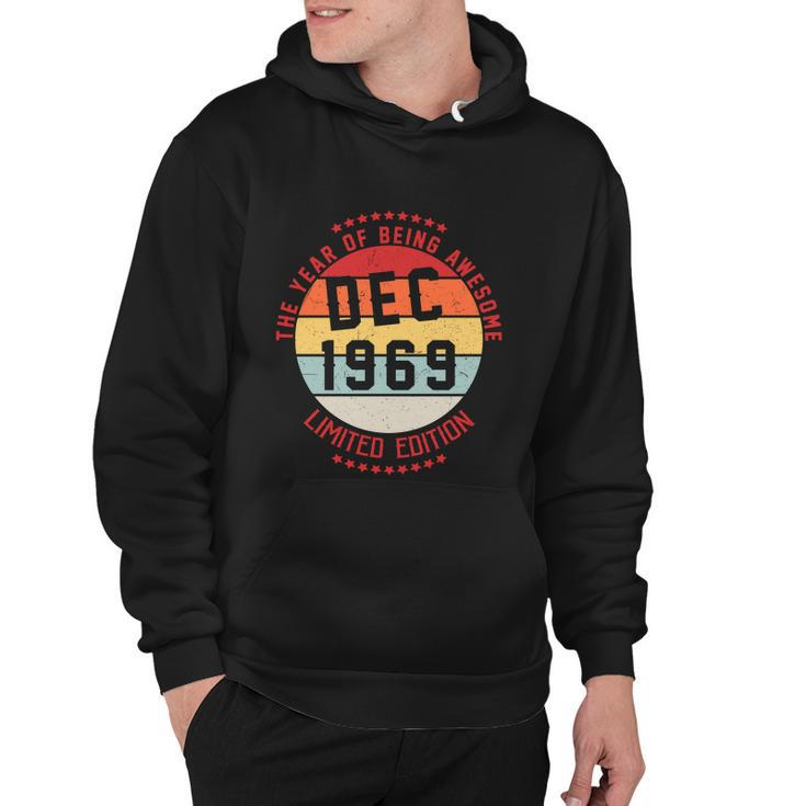 Dec 1969 Birthday The Year Of Being Awesome Gift Hoodie