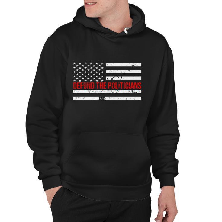 Defund The Politicians American Flag Hoodie