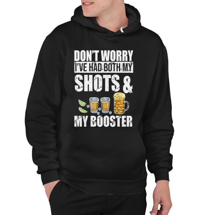 Dont Worry Had Both My Shots And Booster Funny Hoodie