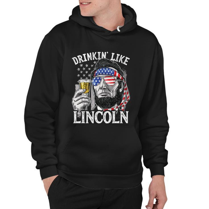 Drinking Like Lincoln 4Th Of July Men Abraham Merica Flag Hoodie