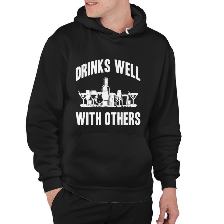 Drinks Well With Others Sarcastic Party Funny Tshirt Hoodie