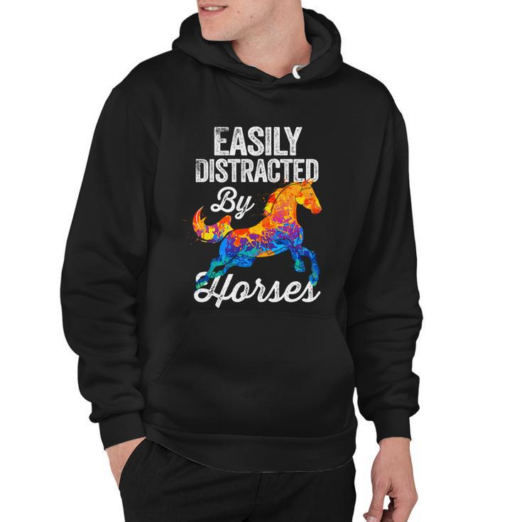 Easily Distracted By Horses Funny Gift For Horse Lovers Girls Gift Hoodie