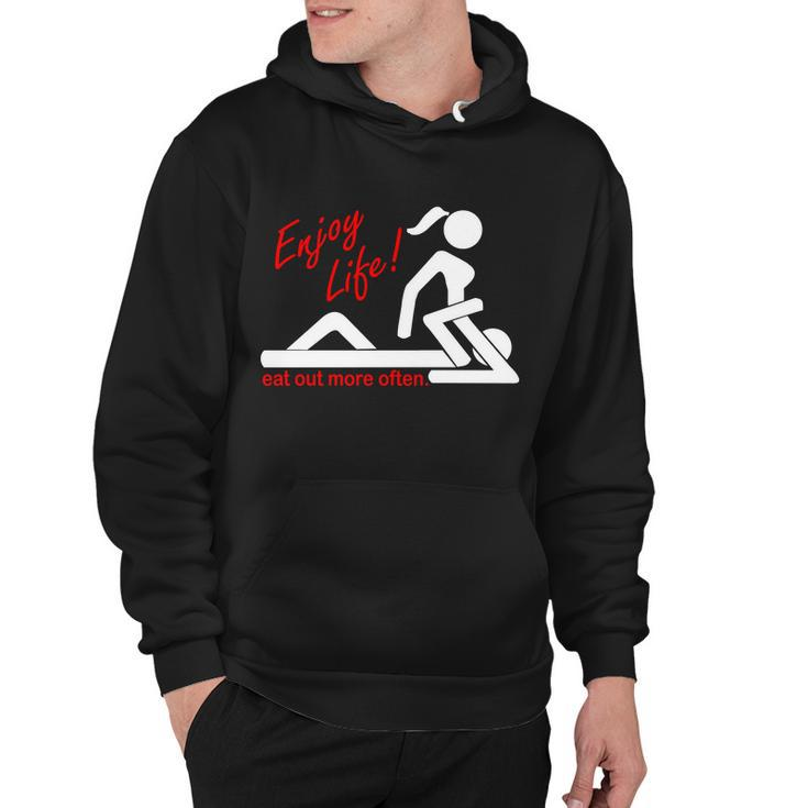Enjoy Life Eat Out More Often Hoodie