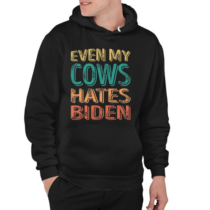 Even My Cows Hates Biden Funny Anti Biden Cow Farmers Hoodie