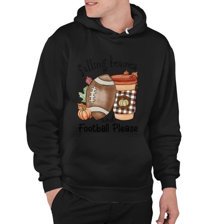 Falling Leaves And Football Please Thanksgiving Quote V3 Hoodie