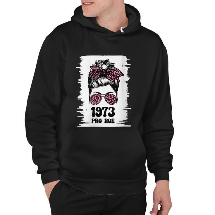 Feminism Protect A Messy Bun 1973 Pro Roe Hoodie
