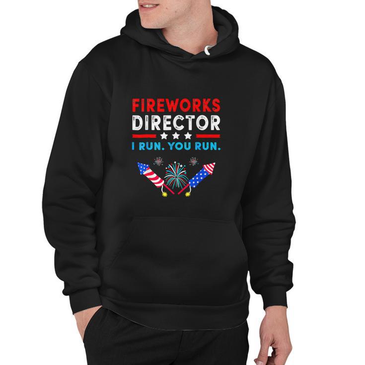 Firework Director Technician I Run You Run Hoodie