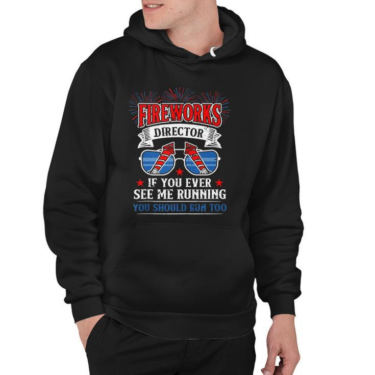 Fireworks Director Funny 4Th Of July For Men Patriotic Hoodie