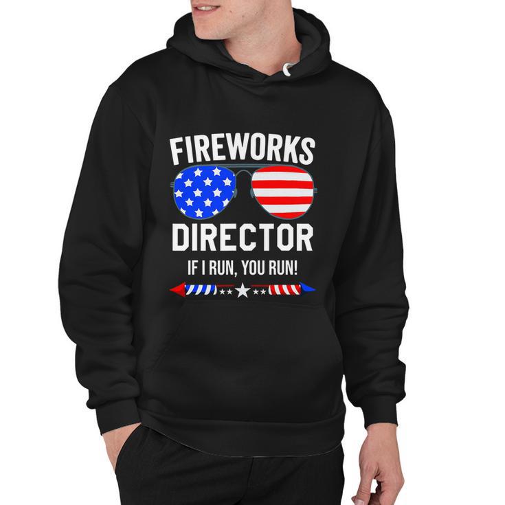 Fireworks Director Shirt Fireworks Director If I Run You Run Hoodie