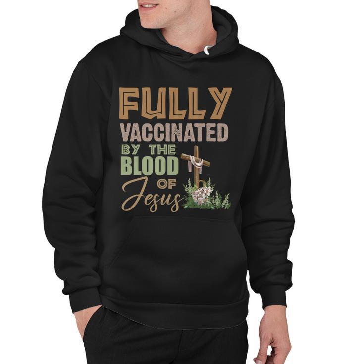 Fully Vaccinated By The Blood Of Jesus Tshirt Hoodie