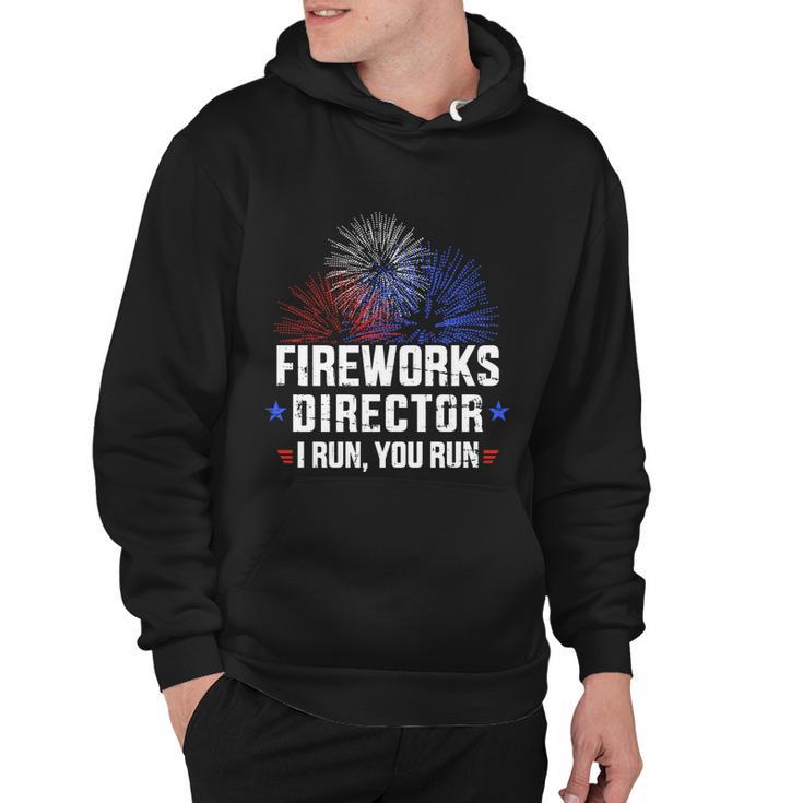 Funny 4Th Of July Fireworks Director I Run You Run V2 Hoodie