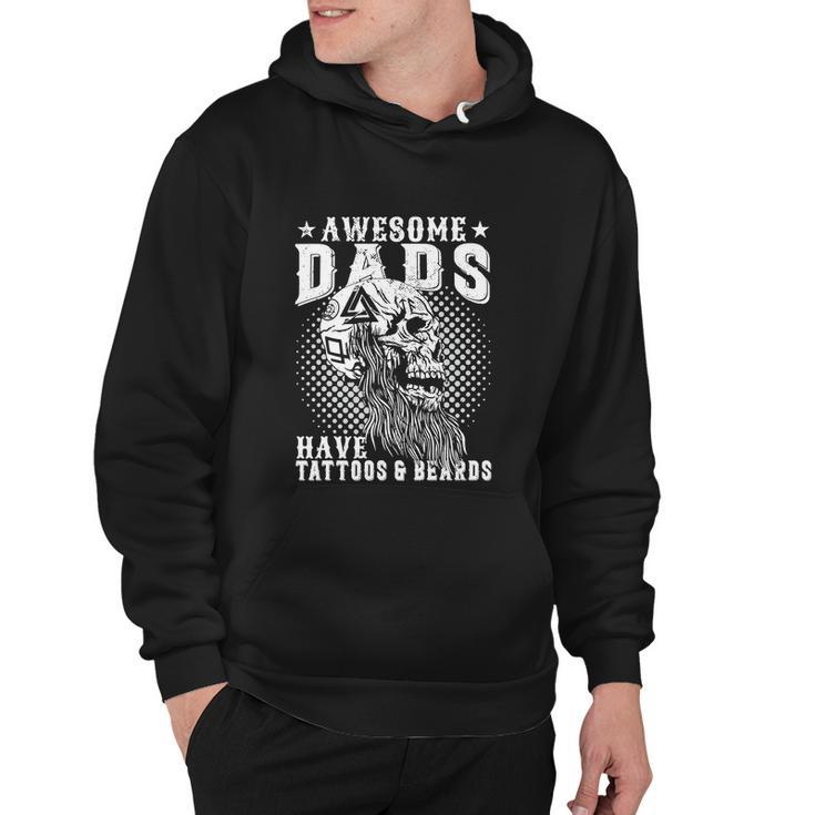 Funny Awesome Dads Have Tattoos And Beards Hoodie