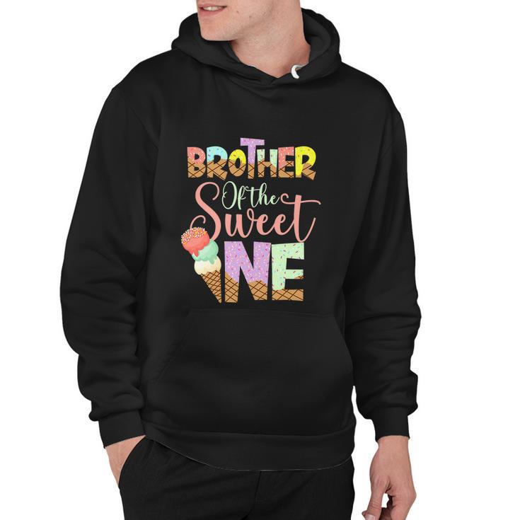 Funny Brother Of The Sweet One Cute Ice Cream Lovers Hoodie