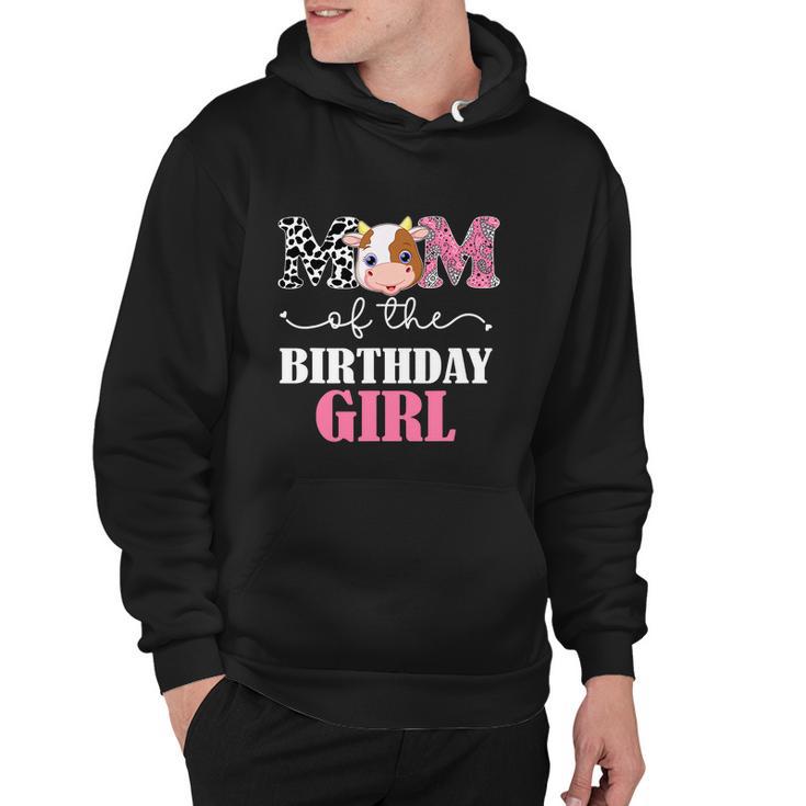 Funny Mom Of The Birthday Girl Tee Farm Cow Hoodie