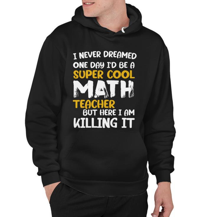 Funny Super Cool Math Teacher Tshirt Hoodie