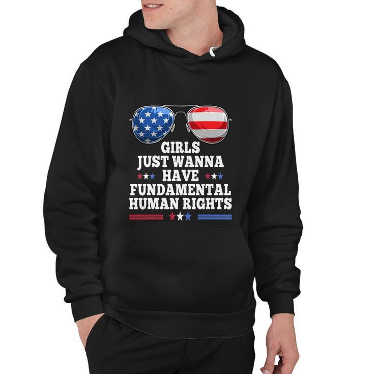 Girls Just Want To Have Fundamental Womens Rights Hoodie