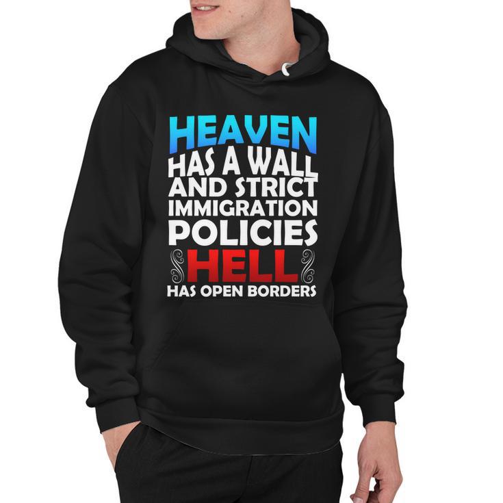 Heaven Has A Wall Hell Has Open Borders Hoodie