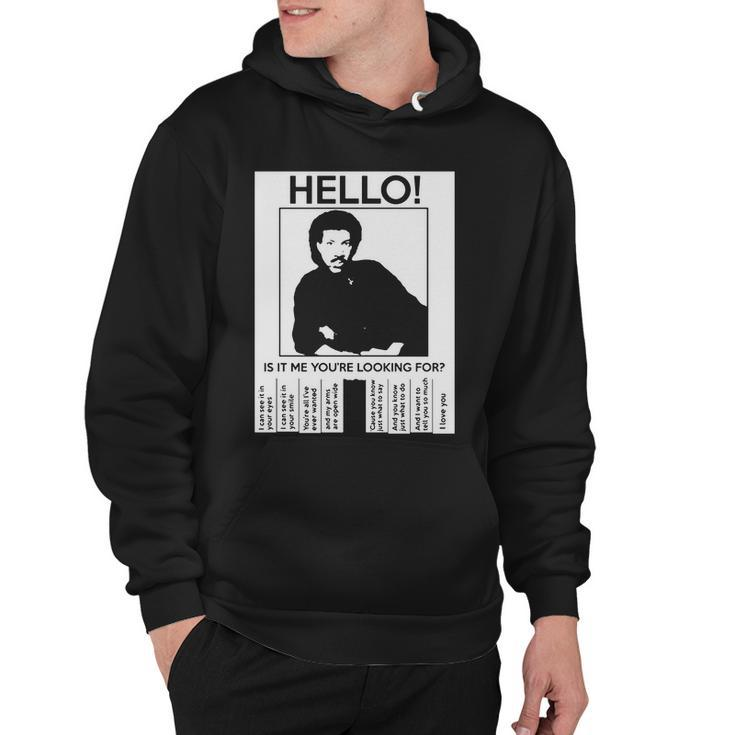 Hello Is It Me Youre Looking For Tshirt Hoodie