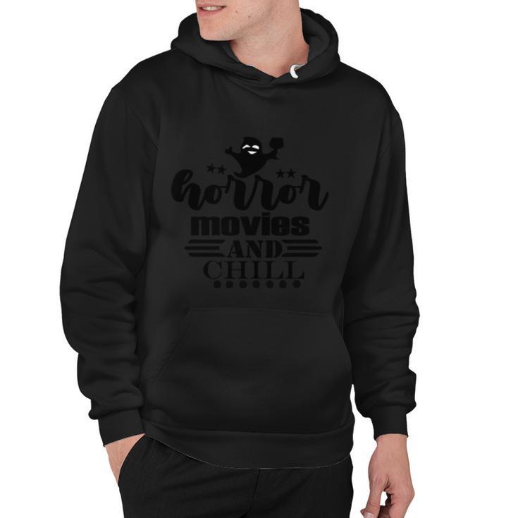 Horror Movies And Chill Halloween Quote Hoodie