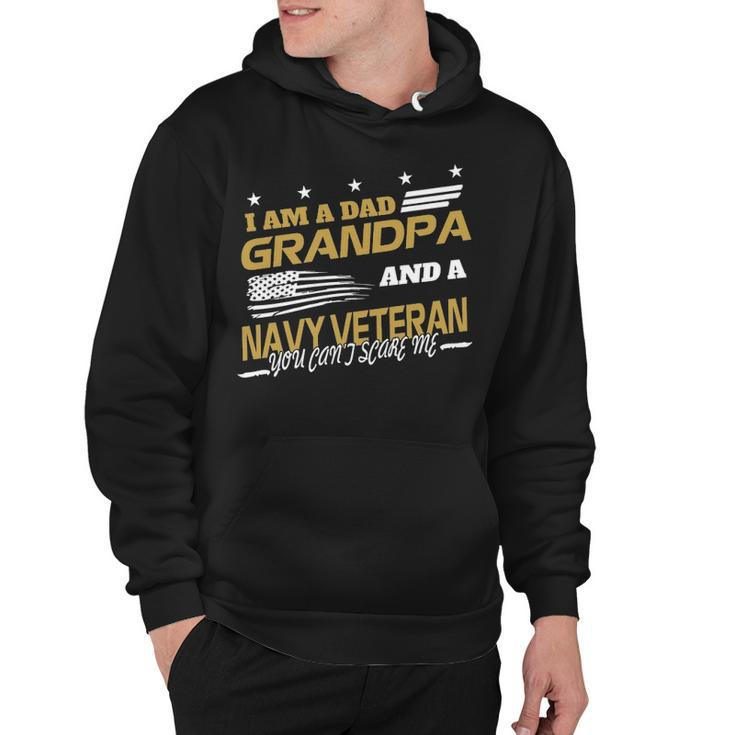 I Am A Dad Grandpa And A Navy Veteran Hoodie