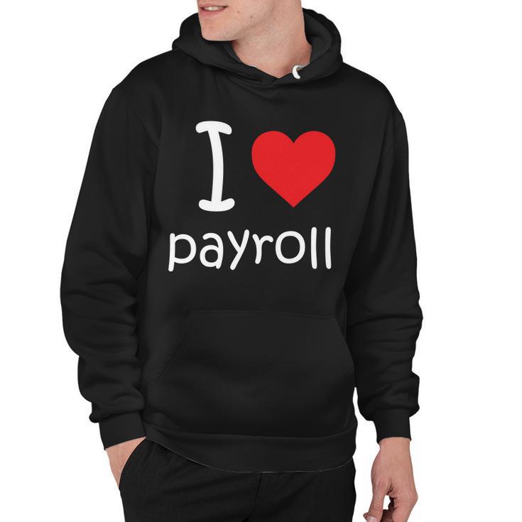 I Heart Payroll Hoodie