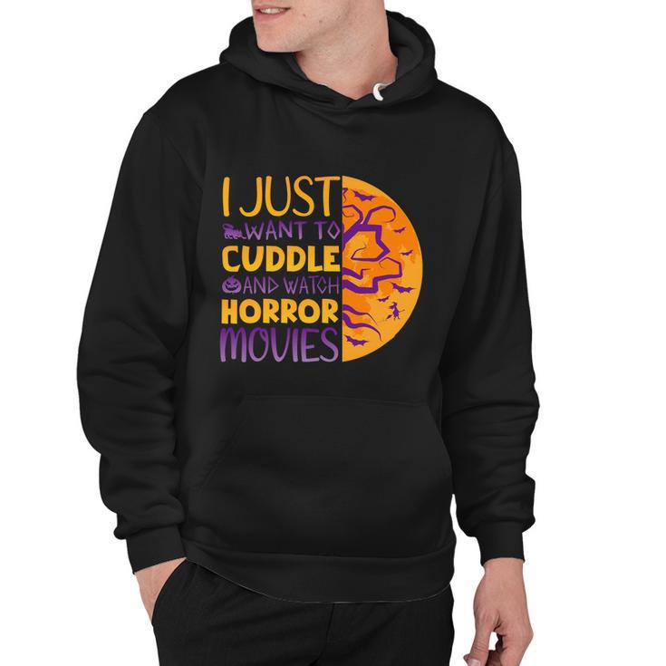 I Just Want To Cuddle And Watch Horror Movies Halloween Quote Hoodie