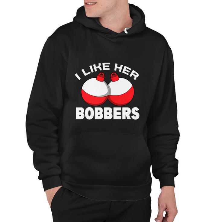 I Like Her Bobbers Fishing Funny Fisherman Humor Hoodie