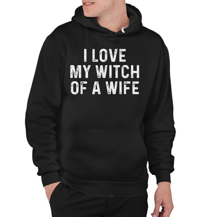 I Love My Witch Of A Wife | Funny Halloween Couples  Hoodie