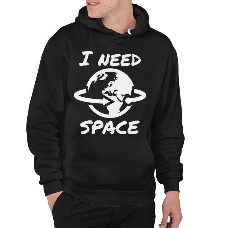 I Need Space V2 Hoodie