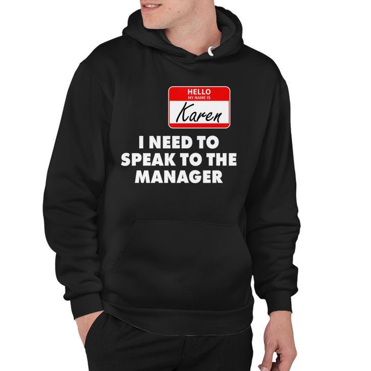 I Need To Speak To The Manager Karen Costume Tshirt Hoodie