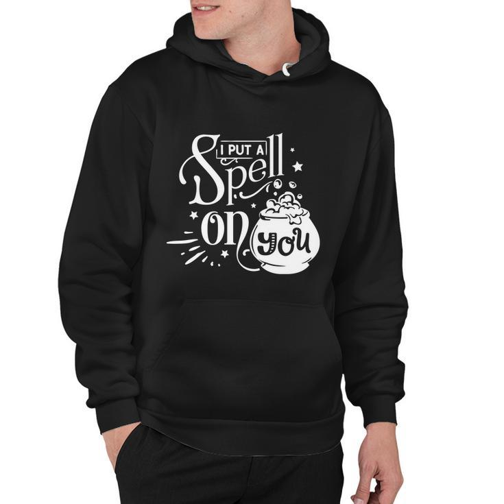 I Put A Spell On You Halloween Quote V7 Hoodie