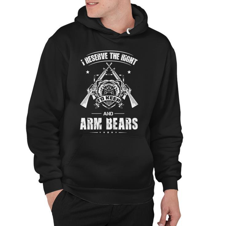 I Reserve The Right - Arm Bears Hoodie