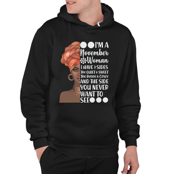 Im A November Woman I Have 3 Sides Birthday Hoodie