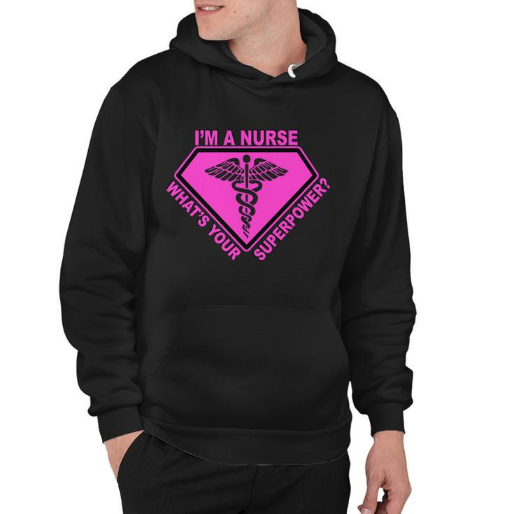 Im A Nurse Whats Your Superpower Tshirt Hoodie