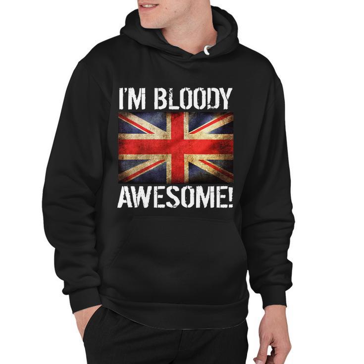 Im Bloody Awesome British Union Jack Flag Hoodie