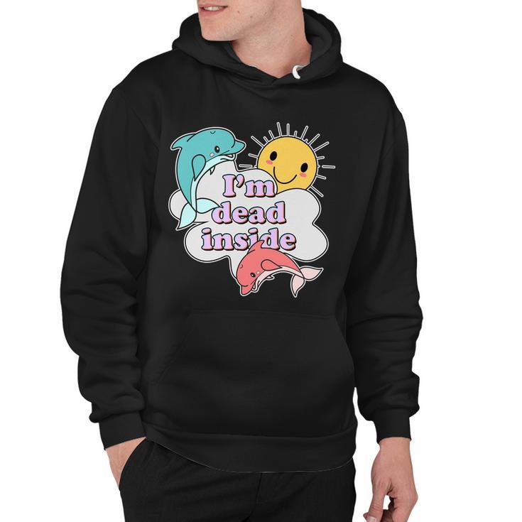 Im Dead Inside Funny Hoodie