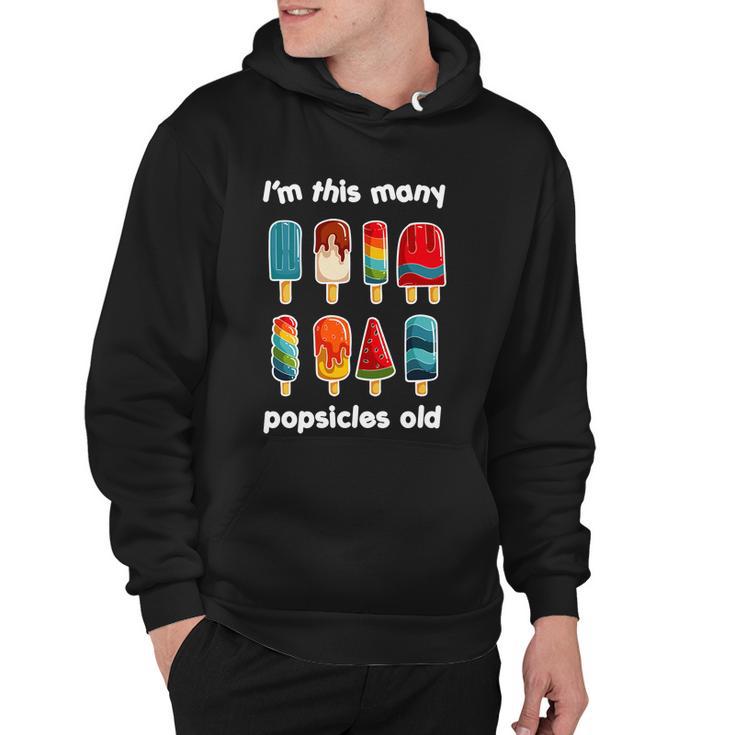 Im This Many Popsicle Old Sweet Popsicle Gift Hoodie