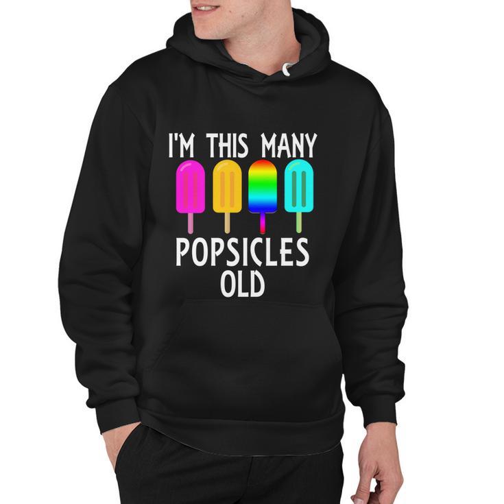 Im This Many Popsicles Old Funny 4Th Birthday Popsicle Gift Hoodie