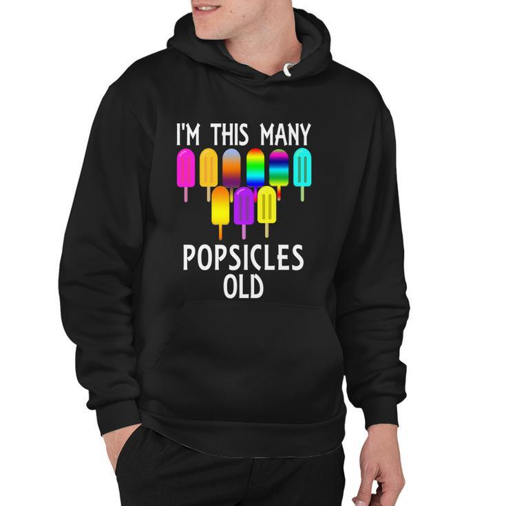Im This Many Popsicles Old Funny 9Th Birthday Popsicle Meaningful Gift Hoodie