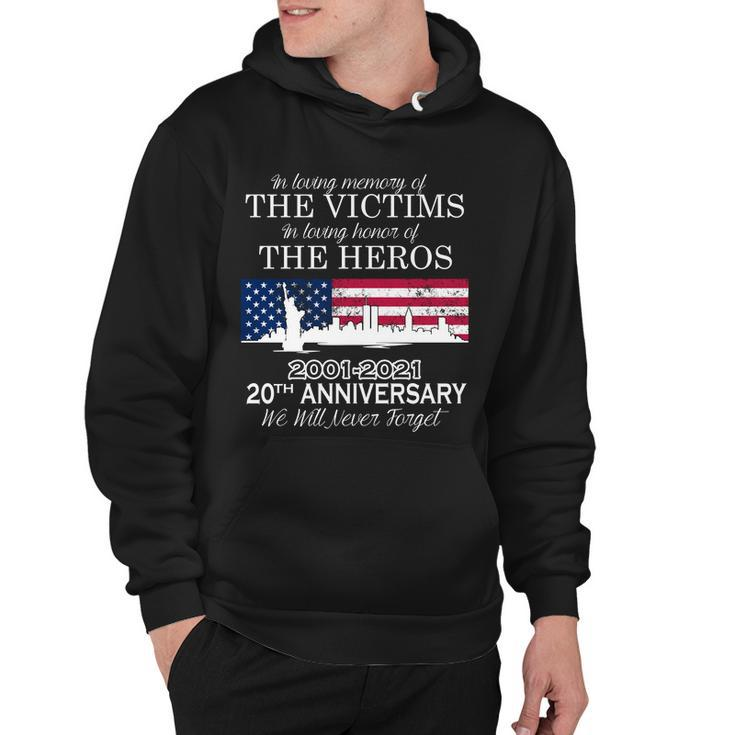 In Loving Memory Of The Victims Heroes 911 20Th Anniversary Hoodie