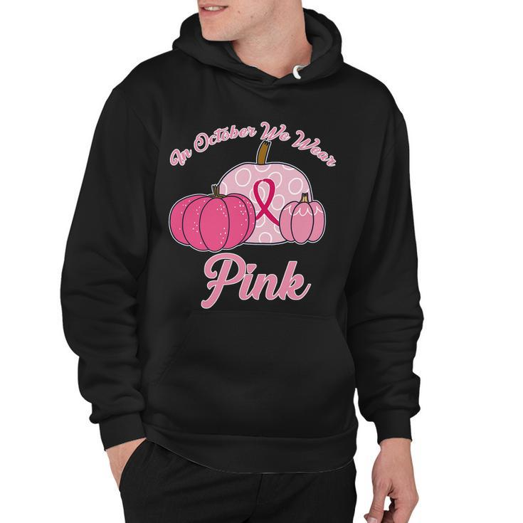 In October We Wear Pink Pumpkin Breast Cancer Tshirt Hoodie