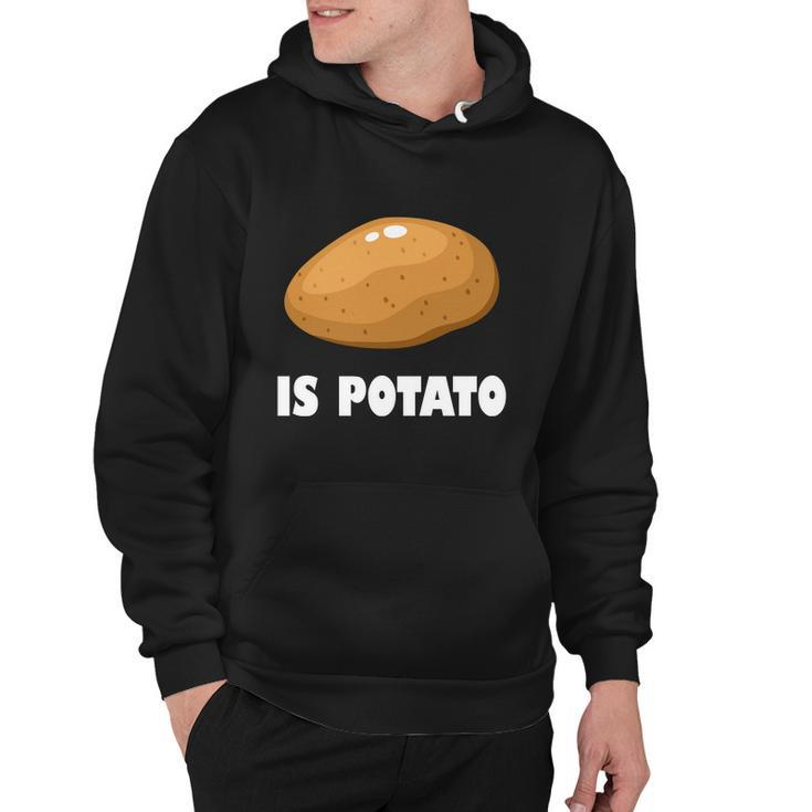 Is Potato Funny Meme Late Night Hoodie