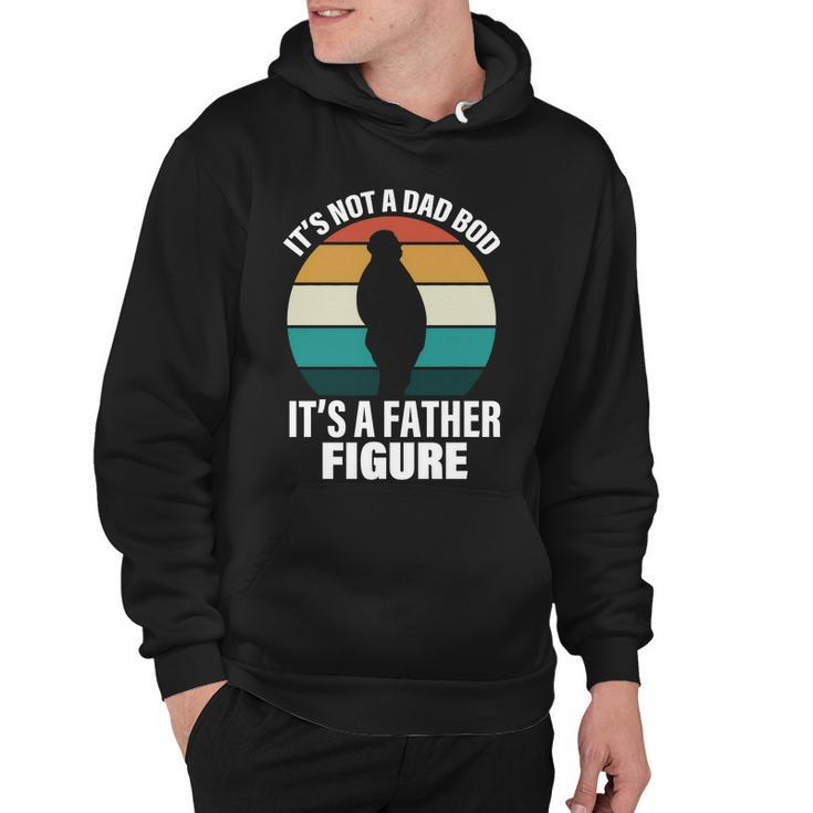 Its Not A Dad Bod Its A Father Figure Retro Tshirt Hoodie