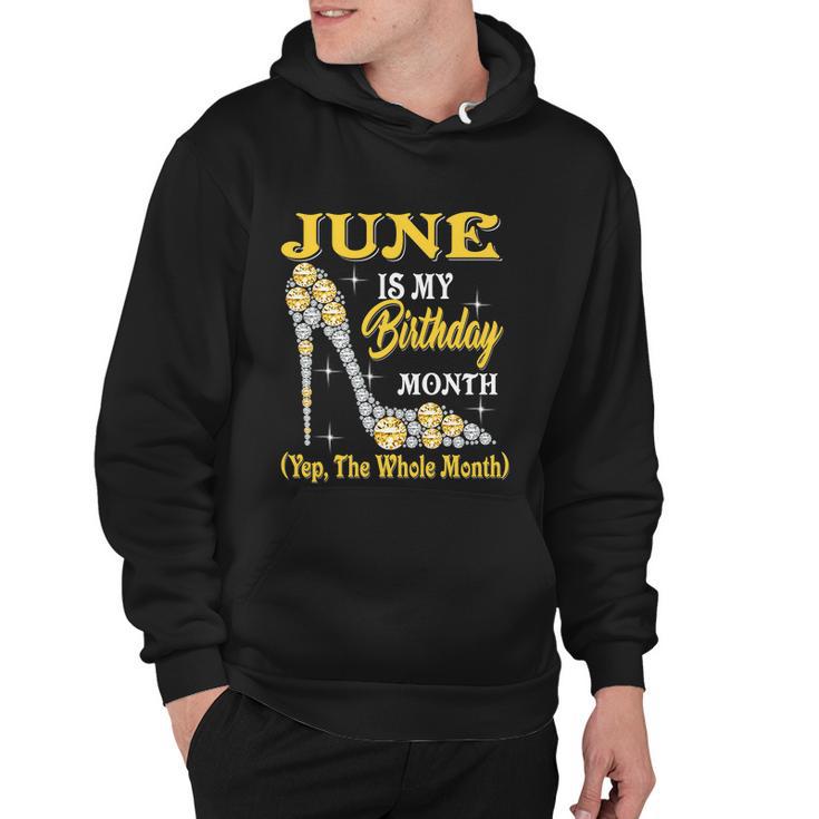 June Is My Birthday Month The Whole Month Girl High Heels Hoodie