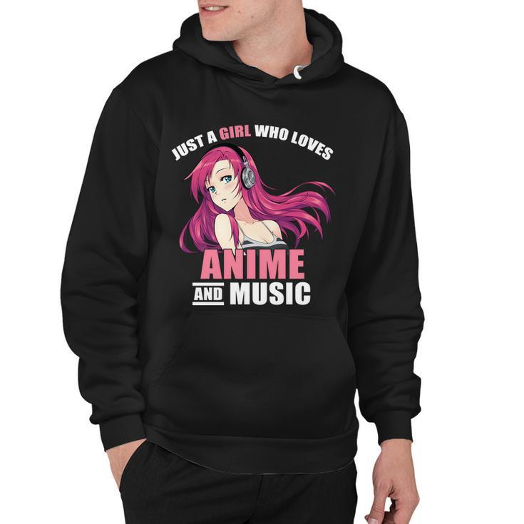 Just A Girl Who Like Anime And Music Funny Anime Hoodie